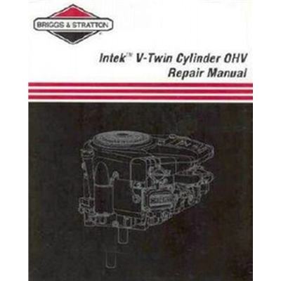 Briggs & Stratton Intek V-Twin Cylinder OHV Repair Manual - 273521 